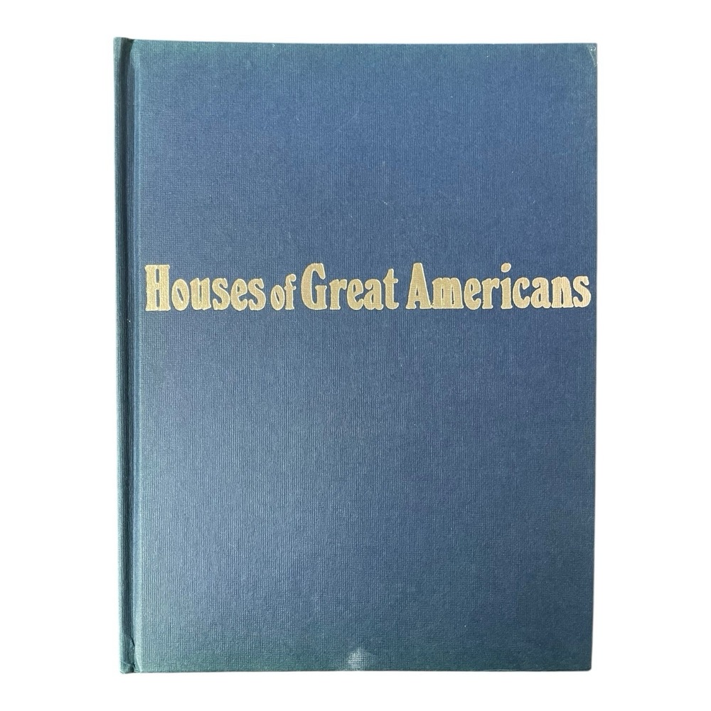 Houses Of Great‎ Americans Home Library Publishing Company Hardcover